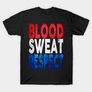 Blood, Sweat, Respect - USA T-Shirt